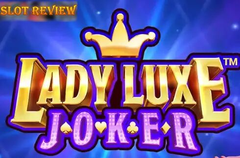 Lady Luxe Joker Slot Review